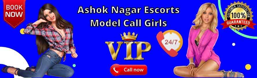 Ashok Nagar Escorts